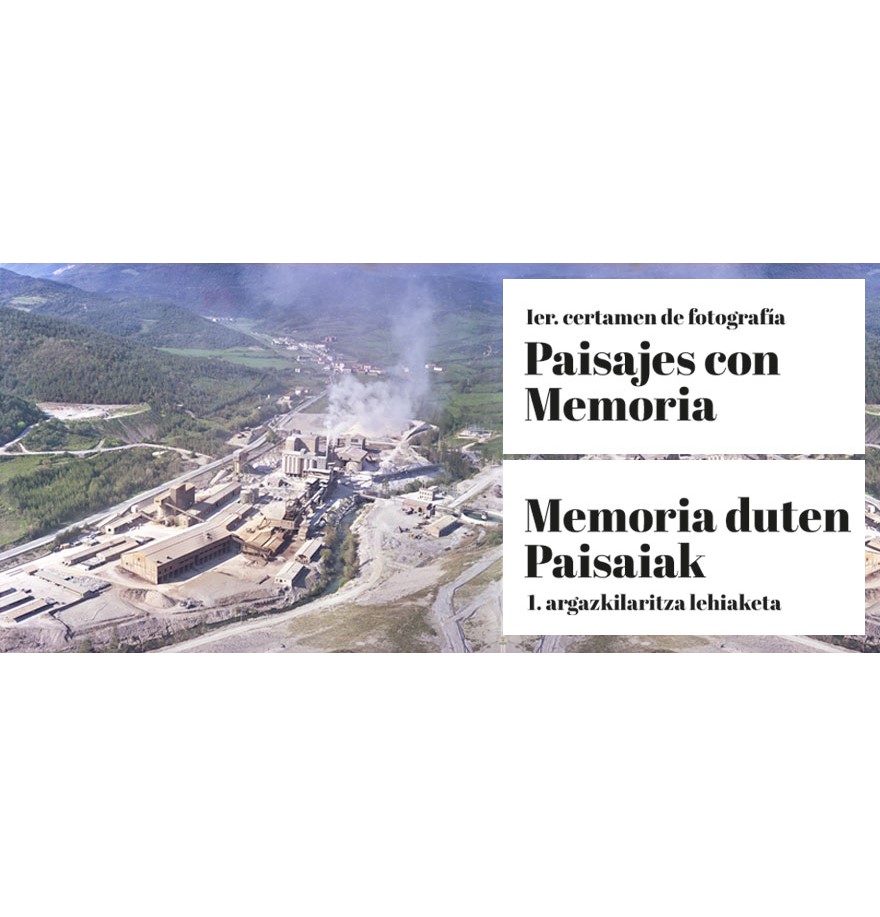 Memoriadun Paisaiak I. Argazki Lehiaketa. Industria paisaiak